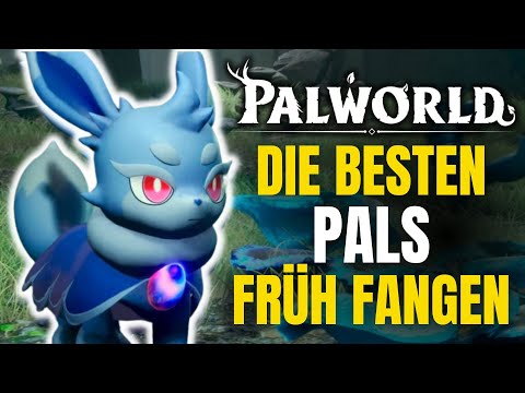 Die BESTEN Pals für den START von PALWORLD