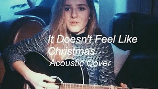 It Doesn&#39;t Feel Like Christmas by Lucy Spraggan || Freya Sunbeam (Acoustic Cover)
