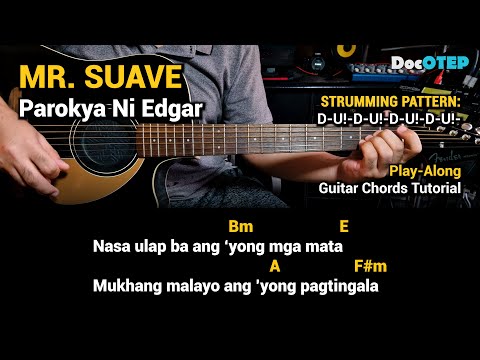 Mr. Suave - Parokya ni Edgar (Guitar Chords Tutorial with Lyrics)