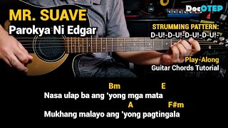 Mr. Suave - Parokya ni Edgar (Guitar Chords Tutorial with Lyrics)
