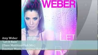 Amy Weber - Let It Rain (Dave Matthias Club Mix)
