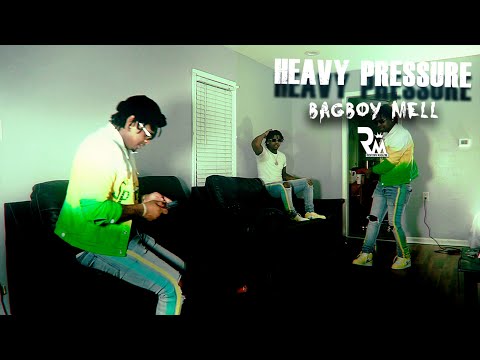 BagBoy Mell - Heavy Pressure (Official Video) Directed By Richtown Magazine