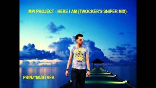 MPI Project - Here I am (Twocker's Sniper mix)