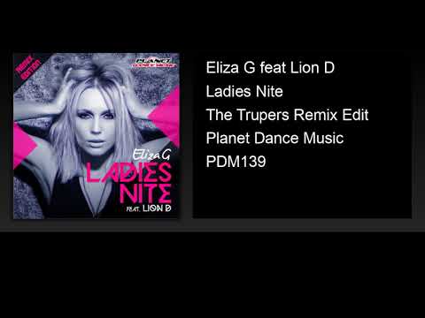 Eliza G feat Lion D - Ladies Nite (The Trupers Remix Edit)