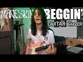 Måneskin - Beggin' (guitar cover by IV DANTE)