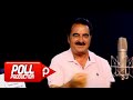İbrahim Tatlıses - Yaylalar - (Official Video)