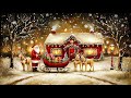 Instrumental Christmas Music 2026 A Heartwarming Evening Of Light Snow And Gentle Smiles