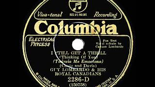 1930 HITS ARCHIVE: I Still Get A Thrill (Thinking Of You) - Guy Lombardo (Carmen Lombardo, vocal)