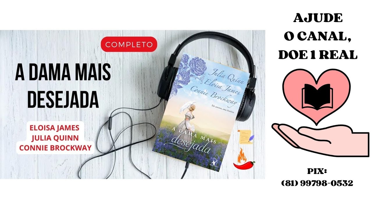 Watch Now A DAMA MAIS DESEJADA - ELOISA JAMES / JULIA QUINN / CONNIE BROCKWAY (Os melhores livros em áudio) A DAMA MAIS DESEJADA - ELOISA JAMES / JULIA QUINN / CONNIE BROCKWAY (Os melhores livros em áudio)