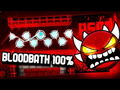 BLOODBATH 100% (EXTREME DEMON) | By: Riot & more | Geometry Dash 2.2