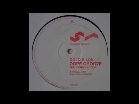 Goldie-Lox - Dope Groove (Houseplayerz Mix)
