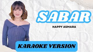 Download lagu KARAOKE VERSION | SABAR - HAPPY ASMARA mp3 Download lagu KARAOKE VERSION | SABAR - HAPPY ASMARA mp3