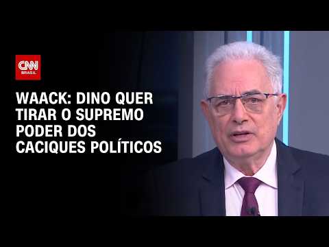 Waack: Dino quer tirar o supremo poder dos caciques políticos | WW