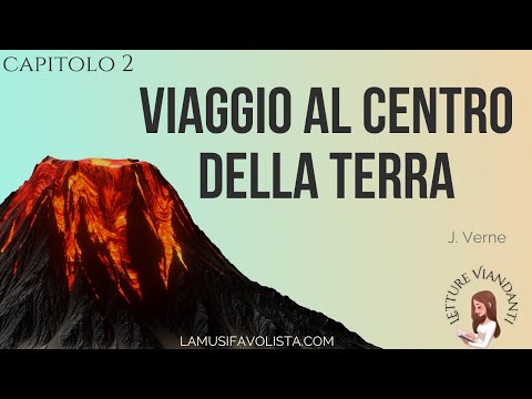 VIAGGIO AL CENTRO DELLA TERRA 2 - J. Verne - Audiolibro | La Musifavolista
