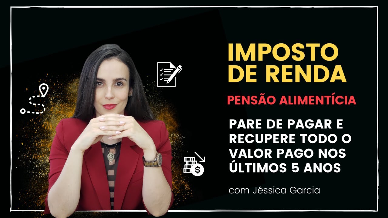 PARE DE PAGAR IR DE PENSÃO ALIMENTÍCIA E RECUPERE O VALOR JÁ PAGO | PASSO A PASSO