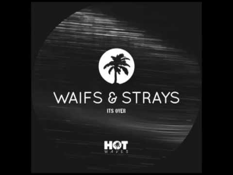 HW004 Waifs & Strays feat. Hollie G - If You Love Me