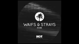 HW004 Waifs & Strays feat. Hollie G - If You Love Me