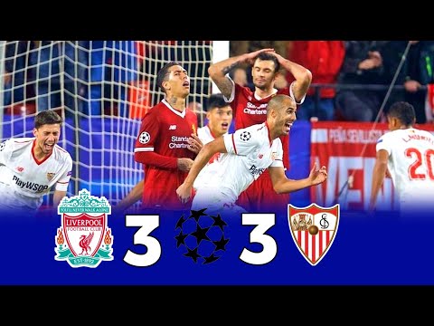 Liverpool 3 × 3 Sevilla ( Greatest Comeback)  UCL 2017-2018 Extended Highlight and Goal HD