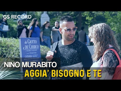 Nino Murabito - aggia' bisogno e te - Video ufficiale