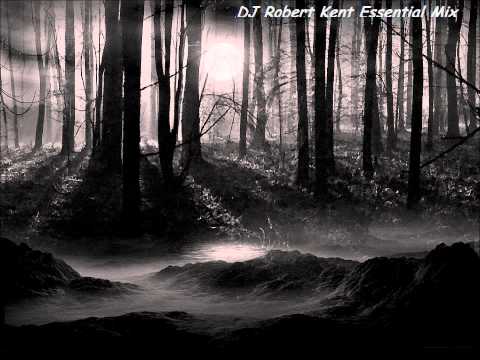 DJ Robert Kent - Essential Mix Reworked Set