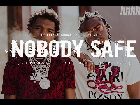 [FREE] GUNNA x LIL BABY TYPE BEAT 2019 "Nobody Safe" (Prod. @two4flex)