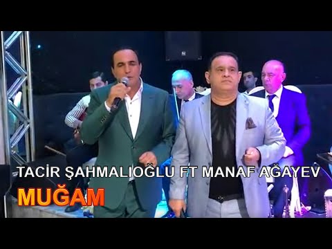 Tacir Sahmalioglu ft Manaf Agayev - Mugam (Canli ifa)