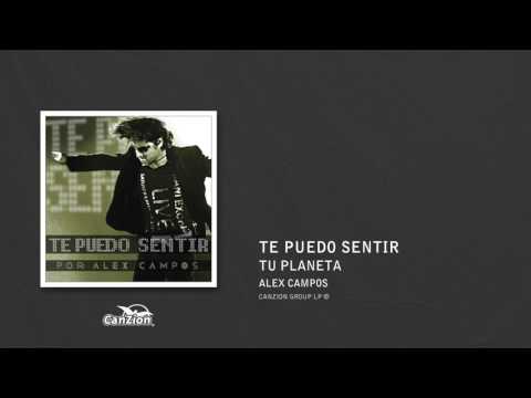 Tu planeta - Alex Campos