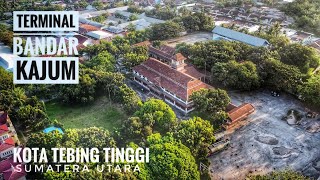 Download lagu TERMINAL BANDAR KAJUM | Kota Tebing Tinggi - Sumatera Utara 🇮🇩 | Aerial Video mp3