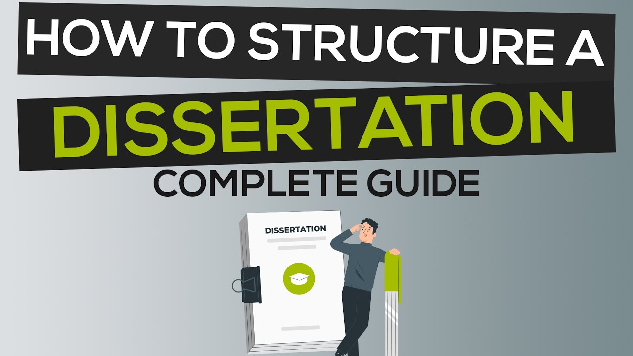 How to structure a Dissertation| A Step-by-Step Guide