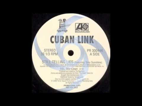 Still Telling Lies (RBL Mix) / Cuban Link ft. Tony Sunshine