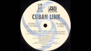 Still Telling Lies (RBL Mix) / Cuban Link ft. Tony Sunshine