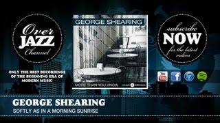 George Shearing - Softly As In A Morning Sunrise (1941)