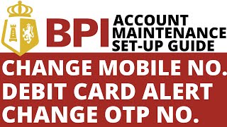 BPI Tutorial - Change OTP number, change email address, change password, change mobile number