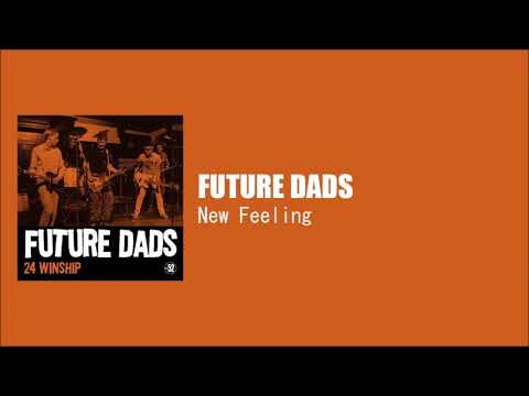 FUTURE DADS - New Feeling [1981]