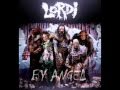 Lordi - Give Your Life For Rock'n'Roll (lyrics in the description)