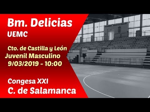 #PartidoEnDirecto | Cto. CyL Juvenil Masc. - J.2 | Bm. Delicias UEMC - Congesa XXI C. de Salamanca