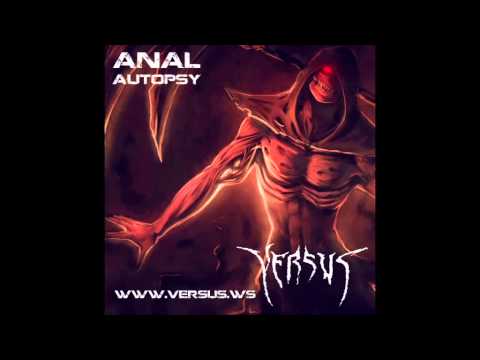 Versus - Anal Autopsy - Vaporized