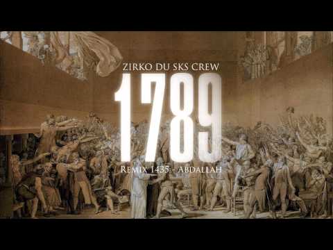 ZIRKO DU SKS CREW - 1789 (Remix Abdallah - 1435)