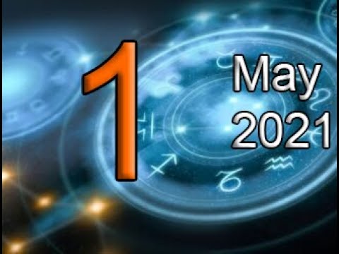Daily Horoscope: May 1, 2021