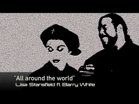 "All Around The World" (feat. Barry White) - Lisa Stansfield