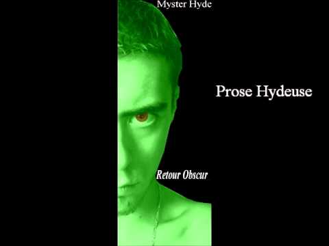 Myster Hyde -- Prose Hydeuse