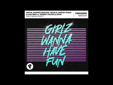 MATTN, Stavros M, Kevin D, DV&LM vs. Robert Falcon & D3FAI - Girlz Wanna Have X (Peekaboo Mashup)
