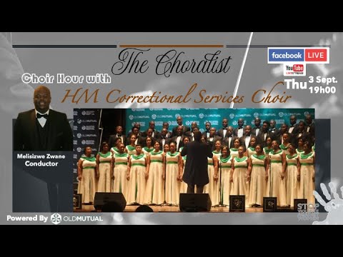The Choralist Choir Hour with HM Correctional Services Choir