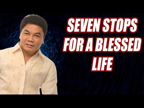 Ed Lapiz Latest Preaching - Seven Stops For A Blessed Life