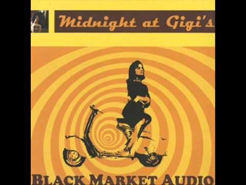 Black Market Audio - Midnight at Gigi's (2001)