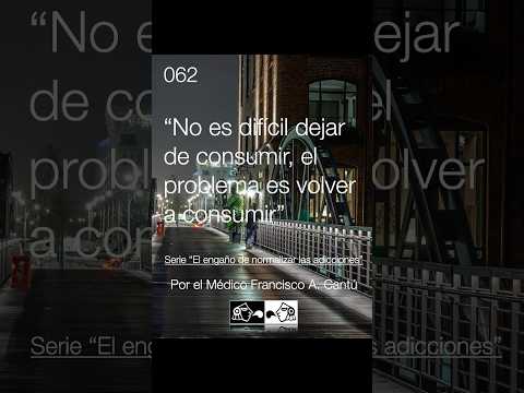 No es difícil dejar de consumir, el problema es no volver a consumir