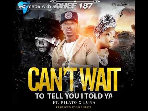 Chef 187 ft Lucy & Pilato Can't Wait to Tell You I Told You