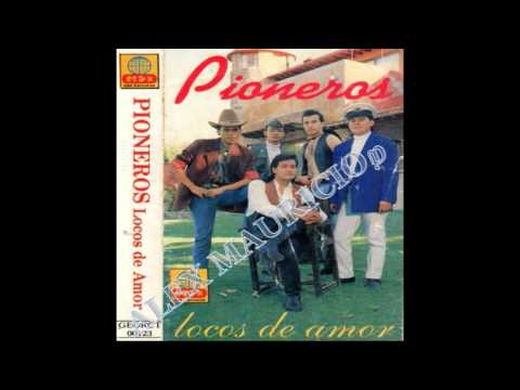 PIONEROS MM 1993 DONDE ESTES CON QUIEN ESTES