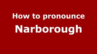How to pronounce Narborough