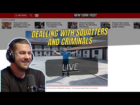 Dealing with Squatters and Criminals in your property- Live